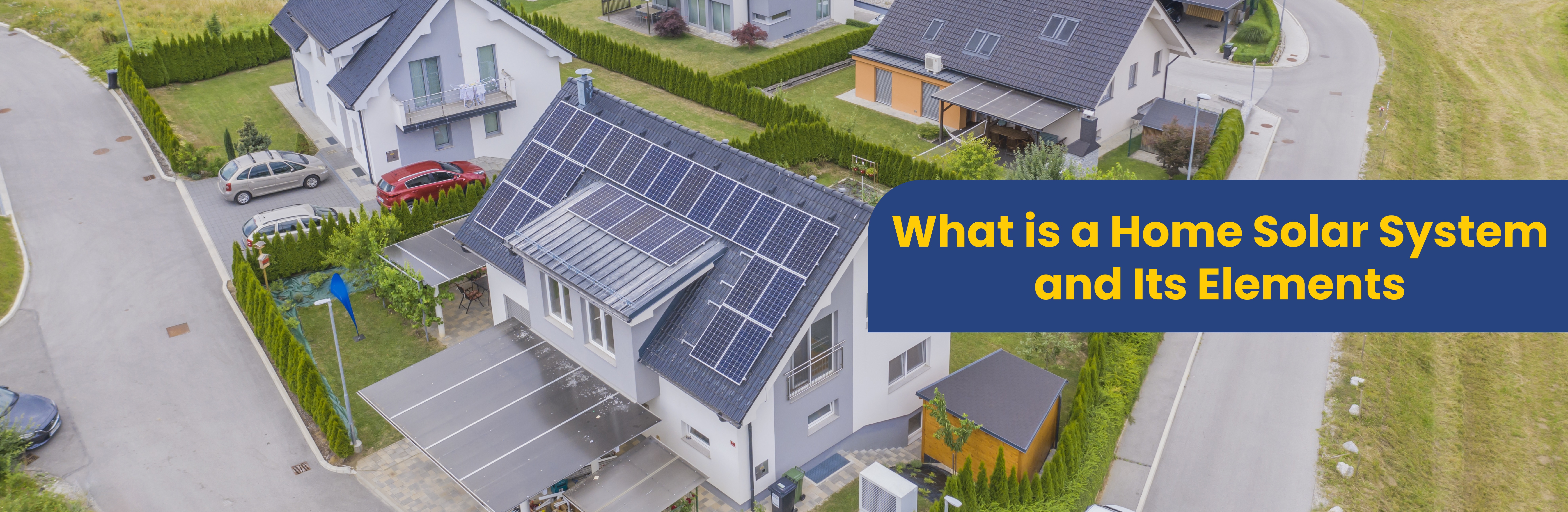 What is a Home Solar System and Its Elements